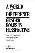 A World of Difference: Gender Roles in Perspective