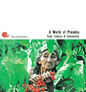 A World of Presidia: Food, Culture & Community