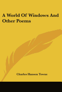 A World Of Windows And Other Poems