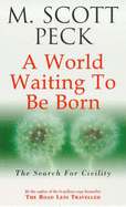 A World Waiting to be Born: Search for Civility