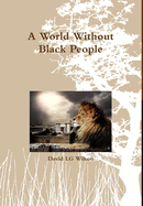 A World Without Black People