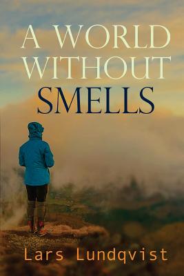 A world without smells - Lundqvist, Lars
