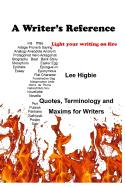 A Writer's Reference: Light Your Writing on Fire