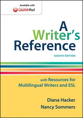 A Writer's Reference with Resources for Multilingual Writers and ESL - Hacker, Diana, and Sommers, Nancy
