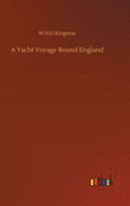 A Yacht Voyage Round England