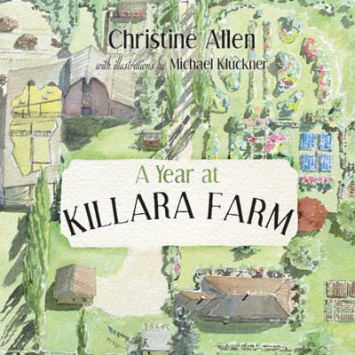 A Year at Killara Farm - Allen, Christine