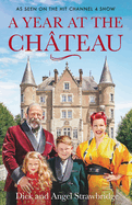 A Year at the Chateau: Spend Christmas at the Chateau with this bestselling memoir