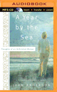 A Year by the Sea: Thoughts of an Unfinished Woman