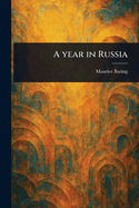 A Year in Russia
