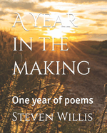A Year in the making: One year of poems