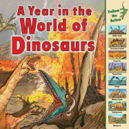 A Year in the World of Dinosaurs