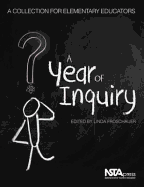 A Year of Inquiry: A Collection for Elementary Educators