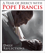 A Year of Mercy with Pope Francis: Daily Reflections - Pope Francis, and Cotter, Kevin (Editor)