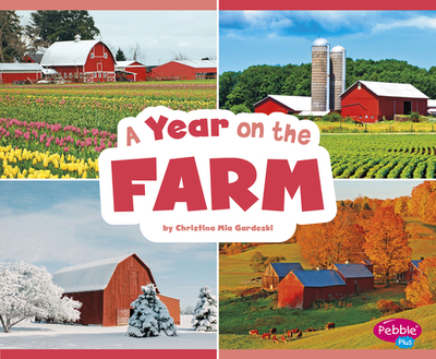 A Year on the Farm - Gardeski, Christina MIA