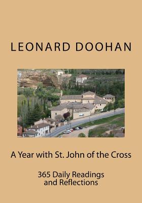 A Year with St. John of the Cross: 365 Daily Readings and Reflections - Doohan, Leonard