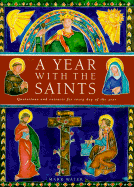 A Year with the Saints - Backhouse, Robert, and Water, Mark