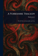 A Yorkshire Tragedy