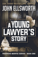 A Young Lawyer's Story