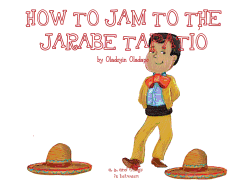 A, Z, and Things in Between: How to Jam to the Jarabe Tapatio