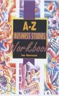 A-Z Business Studies: Workbook