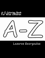 A-Z Coloring Book for Wise Children