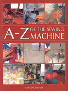 A Z OF THE SEWING MACHINE