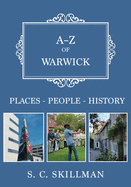 A-Z of Warwick: Places-People-History