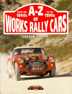 A-Z of Work Rally Cars - Robson, Graham
