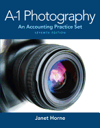 A1 Photography: An Accounting Practice Set