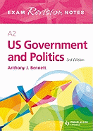 A2 US Government and Politics: Exam Revision Notes