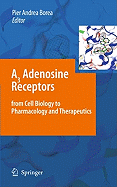 A3 Adenosine Receptors from Cell Biology to Pharmacology and Therapeutics