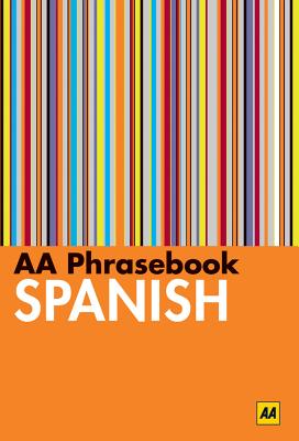 AA Phrasebook Spanish - AA Publishing