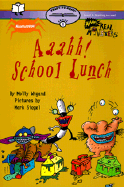 Aaahh! School Lunch - Wigand, Molly