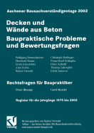 Aachener Bausachverstandigentage 2002: Decken Und Wande Aus Beton - Baupraktische Probleme Und Bewertungsfragen - Oswald, Rainer (Editor)