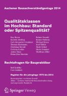 Aachener Bausachverstandigentage 2014: Qualitatsklassen Im Hochbau: Standard Oder Spitzenqualitat