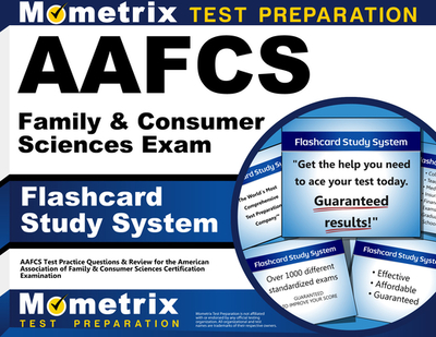 Aafcs Family & Consumer Sciences Exam Flashcard Study System: Aafcs Test Practice Questions & Review - 