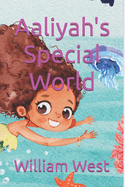 Aaliyah's Special World