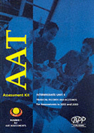 Aat Intermediate - Unit 5: Financial Records and Accounts: Central & Devolved Assessment Kit (2003)