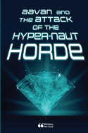 Aavan and the Attack of the Hyper-naut Horde