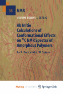 AB Initio Calculations of Conformational Effects on 13c NMR Spectra of Amorphous Polymers
