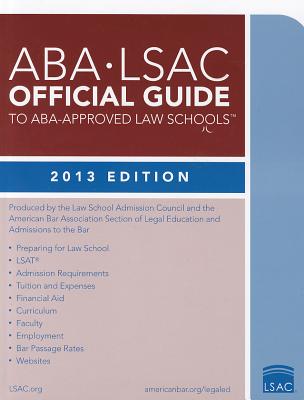 ABA-LSAC Official Guide to ABA-Approved Law Schools - Law School Admission Council (Creator)