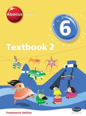 Abacus Evolve Framework Edition Year 6/P7: Textbook 2 - Merttens, Ruth, BA, MED