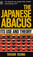 Abacus, Japanese: Its Use and Theory - Kojima, Takashi