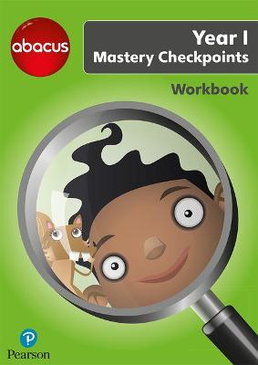 Abacus Mastery Checkpoints Workbook Year 1 / P2 - Merttens, Ruth, BA, MED