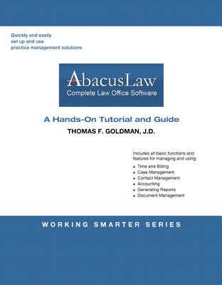 Abacuslaw: Hands-On Tutorial and Guide - Goldman, Thomas F
