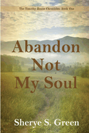 Abandon Not My Soul