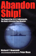 Abandon Ship!: The Saga of the U.S.S.Indianapolis, the Navy's Greatest Sea Disaster - Newcomb, Richard F
