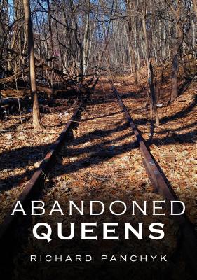 Abandoned Queens - Panchyk, Richard