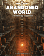 Abandoned World: An AI generated exploration