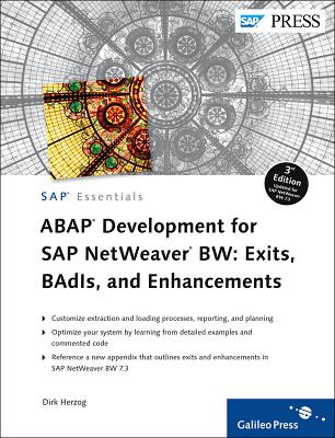 ABAP Development for SAP Netweaver Bw: Exits, Badis, and Enhancements - Herzog, Dirk